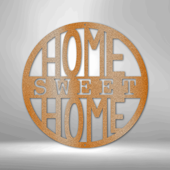 Home Sweet Home Circle Plain Steel Sign Laser Cut Powder Coated Home & Office Me